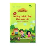 Tập 8 - Trưởng thành cùng thói quen tốt