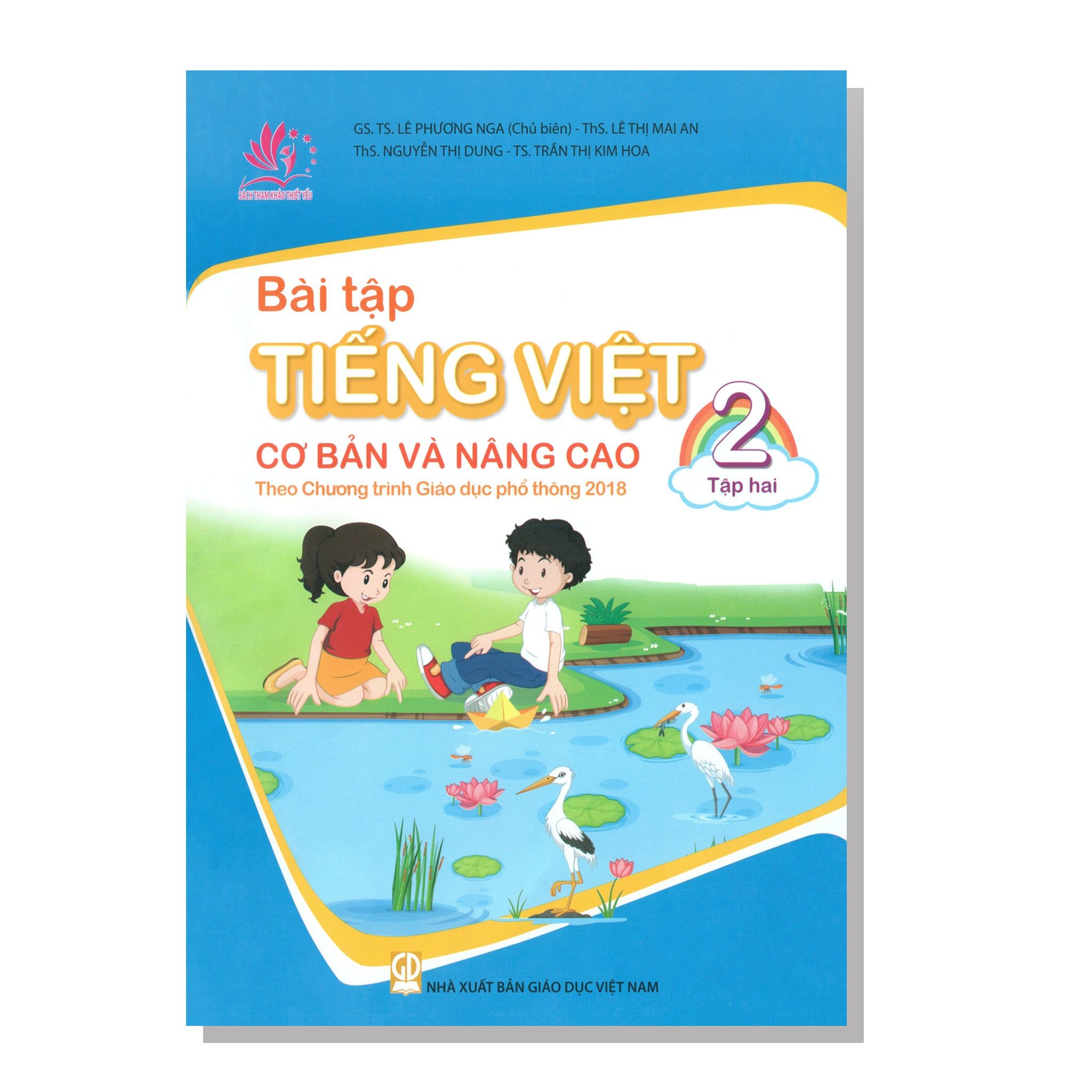 Bài tập TIẾNG VIỆT 2 tập hai cơ bản và nâng cao Theo Chương trình Giáo dục phổ thông 2018