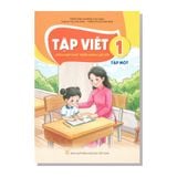 TẬP VIẾT lớp 1 tập một (Tích hợp phát triển năng lực số)