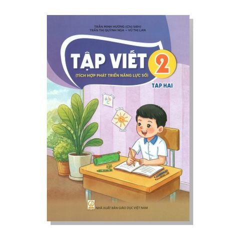 TẬP VIẾT lớp 2 tập hai (Tích hợp phát triển năng lực số)