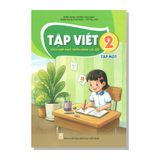 TẬP VIẾT lớp 2 tập một (Tích hợp phát triển năng lực số)
