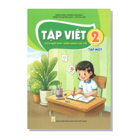 TẬP VIẾT lớp 2 tập một (Tích hợp phát triển năng lực số)