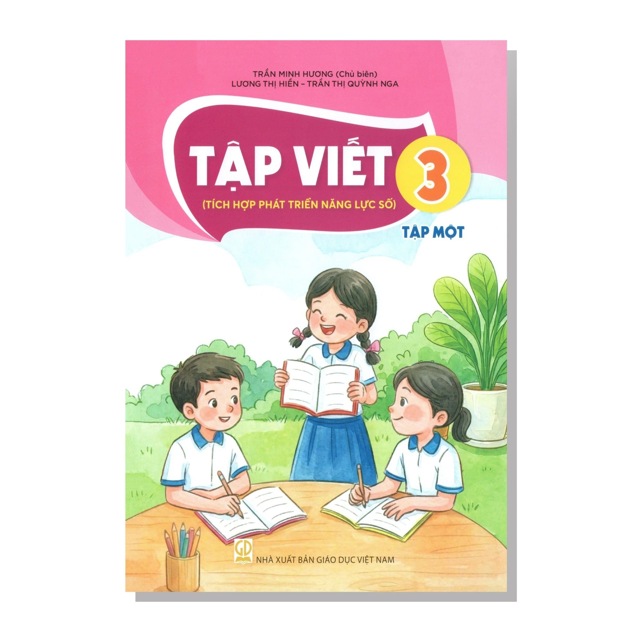 TẬP VIẾT lớp 3 tập một (Tích hợp phát triển năng lực số)