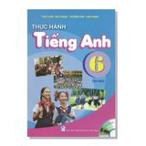 Thực hành TIẾNG ANH 6 tập một