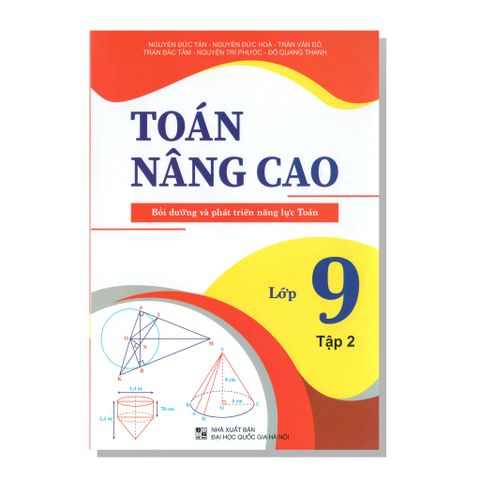 TOÁN NÂNG CAO Bồi dưỡng và phát triển năng lực TOÁN lớp 9 tập hai