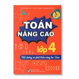 TOÁN NÂNG CAO lớp 4 Bồi dưỡng và phát triển năng lực TOÁN