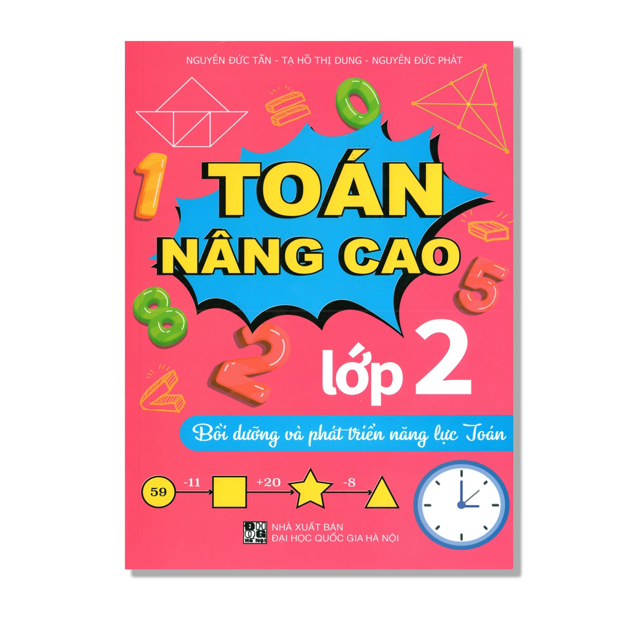 Toán Nâng Cao Lớp 2 - Bồi Dưỡng Và Phát Triển Năng Lực Toán