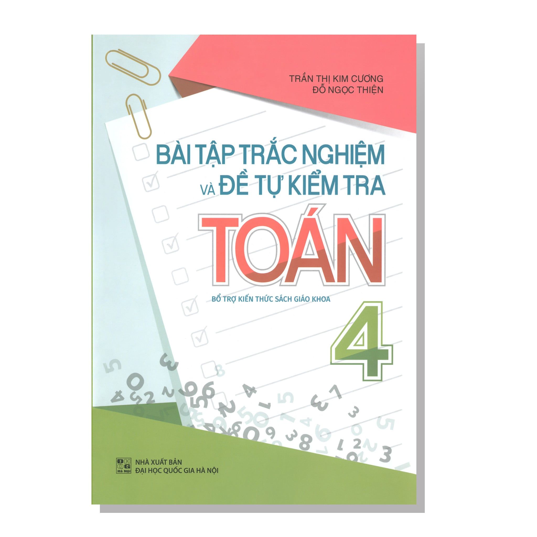 Bài tập trắc nghiệm và Đề tự kiểm tra TOÁN 4 Bổ trợ kiến thức sách giáo khoa