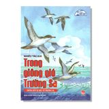 Trong Giông gió Trường Sa - Những Bút Ký Hay Về Trường Sa