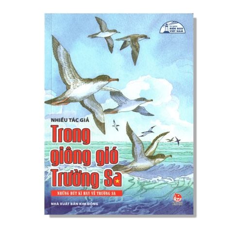 Trong Giông gió Trường Sa - Những Bút Ký Hay Về Trường Sa