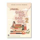 Truyện đọc GIÁO DỤC ĐẠO ĐỨC 2