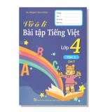 Vở ô li bài tập TIẾNG VIỆT lớp 4 tập 1 CH-T