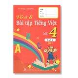 Vở ô li Bài tập TIẾNG VIỆT lớp 4 tập 2 CH-T