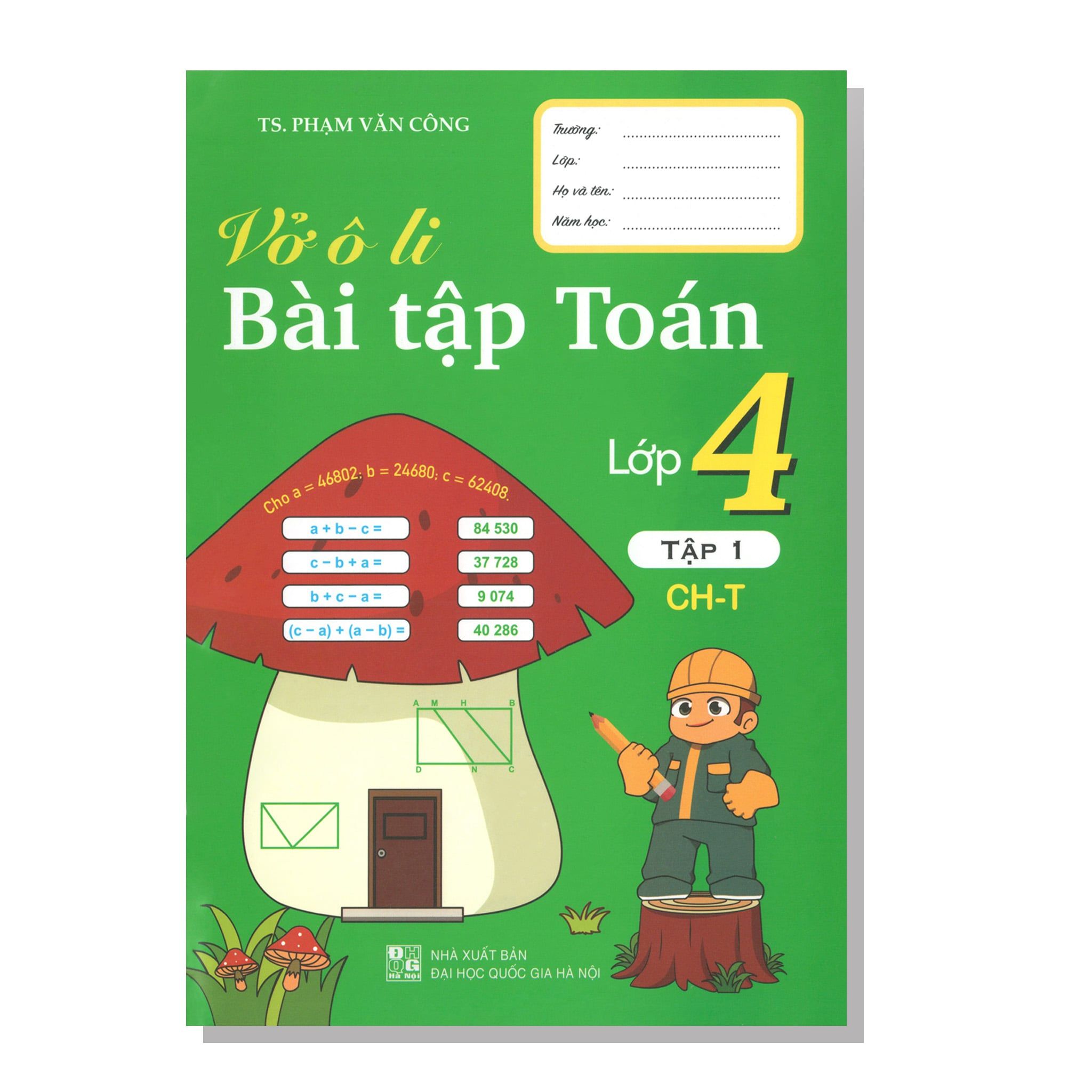 Vở ô li bài tập TOÁN lớp 4 tập 1 CH-T