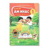 Vở bài tập ÂM NHẠC lớp 1 (Tích hợp phát triển năng lực số)