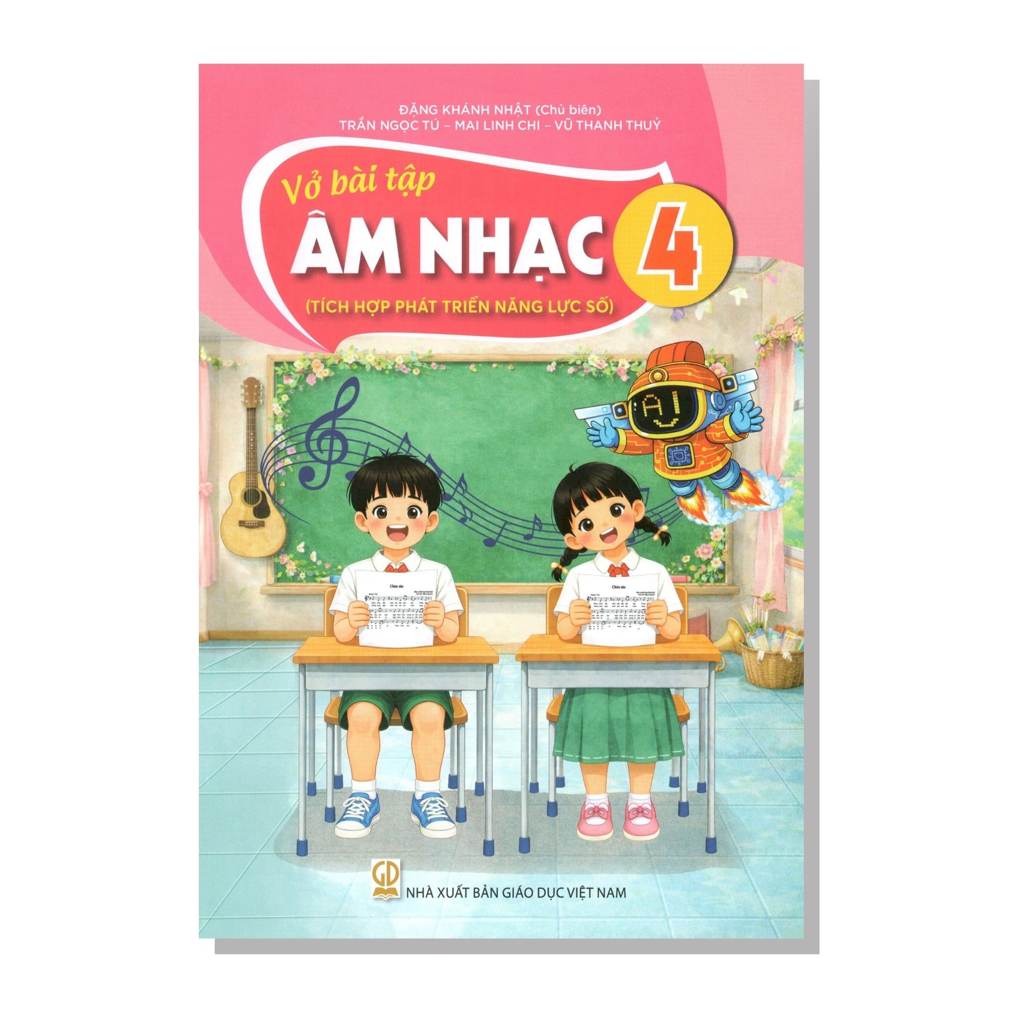 Vở bài tập ÂM NHẠC lớp 4 (Tích hợp phát triển năng lực số)