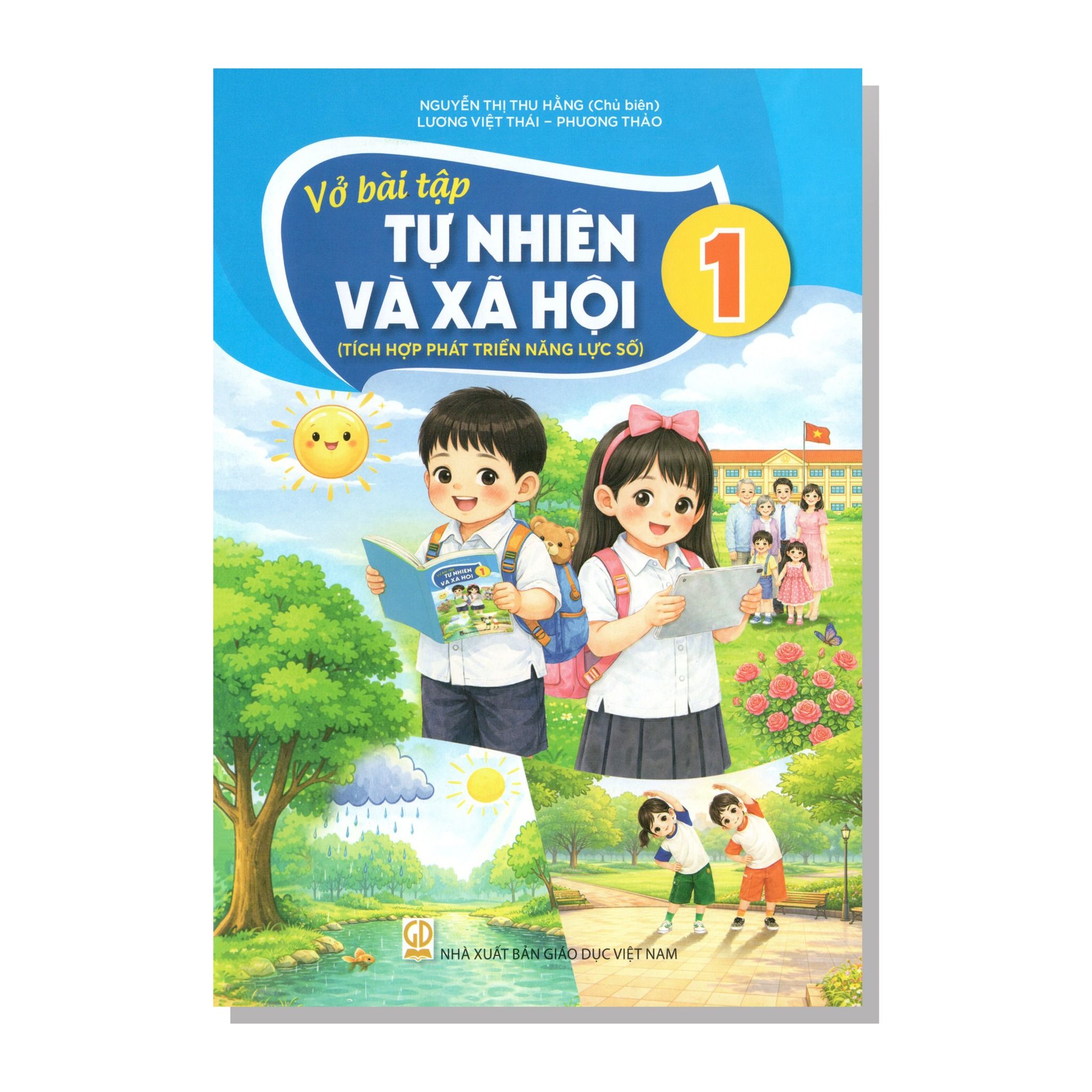 Vở bài tập TỰ NHIÊN VÀ XÃ HỘI lớp 1 (Tích hợp phát triển năng lực số)