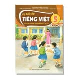 Vở bài tập TIẾNG VIỆT lớp 5 tập một (Tích hợp phát triển năng lực số)