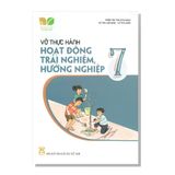 Vở thực hành - HOẠT ĐỘNG TRẢI NGHIỆM, HƯỚNG NGHIỆP 7