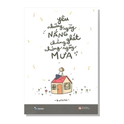 Yêu những ngày nắng Chẳng ghét những ngày mưa
