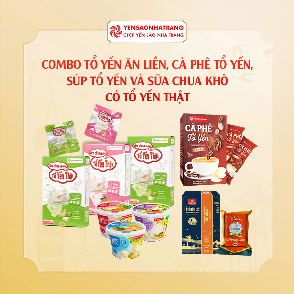 Combo Độc Quyền | Tổ Yến Ăn Liền - Cà Phê Tổ Yến - Súp Tổ Yến - Sữa Chua Khô