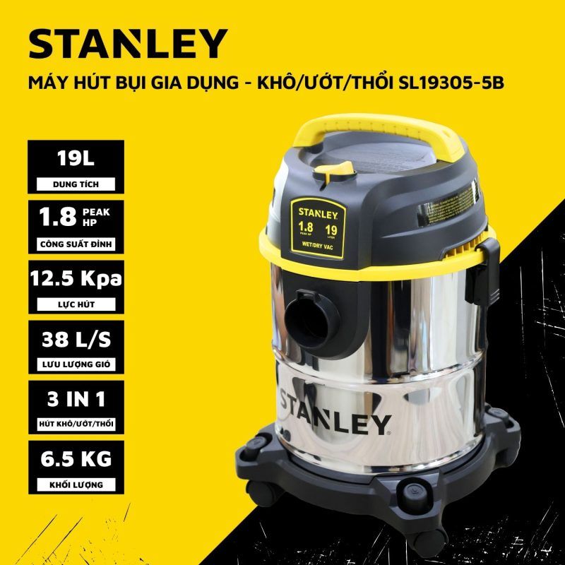 MÁY HÚT BỤI GIA DỤNG 3 CHỨC NĂNG 19L STANLEY SL19305-5B 1.8 PEAK HP