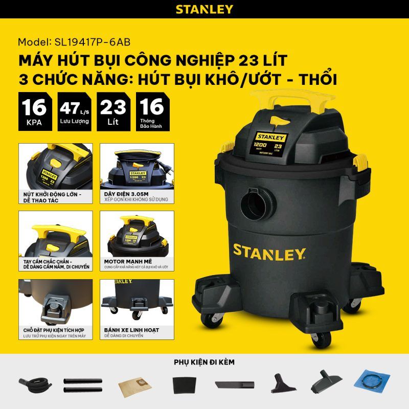 Máy hút bụi Công nghiệp 3 chức năng Stanley SL19417P-6AB – 23L – 16Kpa