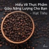  Tiêu  hạt hữu cơ. 