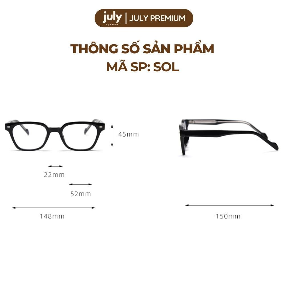 Gọng Kính Cận Nam Nữ SOL Form vuông cốt kim loại chắc chắn, thời trang July Eyewear Premium