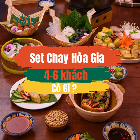  SET CHAY HÒA GIA (4-6 KHÁCH) 