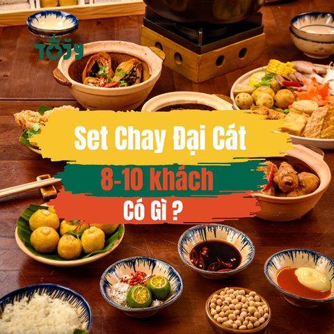  SET CHAY ĐẠI CÁT (8-10 KHÁCH) 