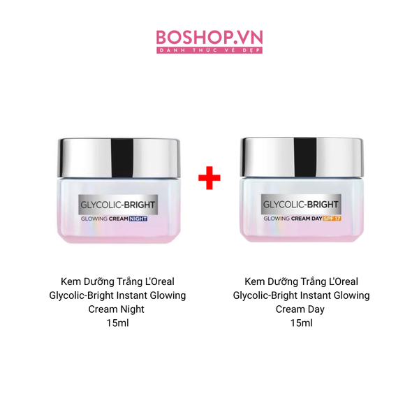 Combo 2 Kem Dưỡng Trắng L'Oreal Glycolic-Bright Instant Glowing Ngày & Đêm 15ml (8935274645096 - 8935274645089)