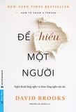  Để Hiểu Một Người - David Brooks 