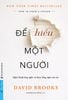  Để Hiểu Một Người - David Brooks 