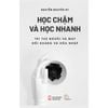  Học Chậm Và Học Nhanh - Trí Tuệ Người Và Máy Đối Kháng Và Hòa Nhập - Nguyễn Nguyên Hy 