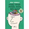  Nghệ Thuật Phòng Ngừa Bất Hạnh - 52 Sai Lầm Cần Tránh Trong Đời - Rolf Dobelli 
