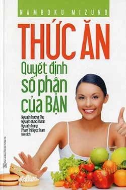  Thức Ăn Quyết Định Số Phận Của Bạn 