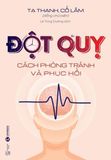  Đột quỵ: Cách phòng tránh và phục hồi 