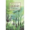  Márai Sándor - Lời cỏ cây : Bàn về thân phận con người trong cuộc đời (H666 - Bìa cứng) 