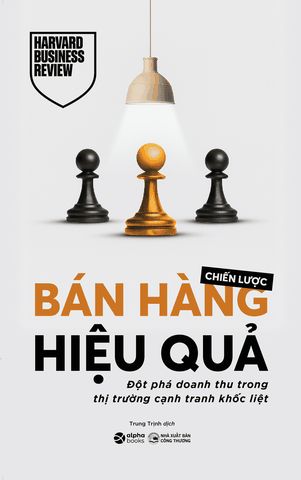  Chiến Lược Bán Hàng Hiệu Quả – Đột Phá Doanh Thu Trong Thị Trường Cạnh Tranh Khốc Liệt 