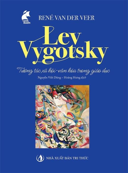  Lev Vygotsky Tương Tác Xã Hội - Văn Hóa Trong Giáo Dục (René Van Der Veer) 