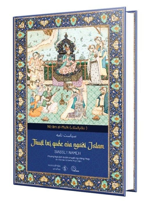  Siasset Namèh – Thuật trị quốc Islam – Nizām al-Mulk 