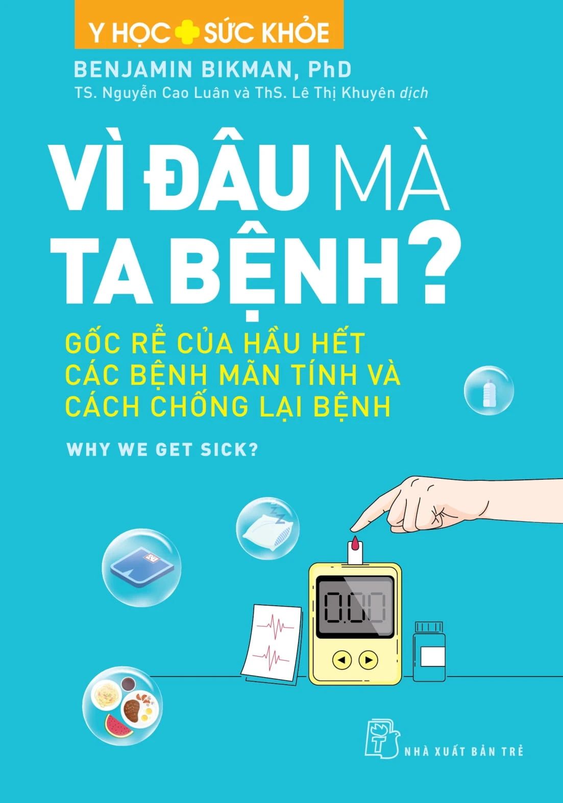  Vì Đâu Mà Ta Bệnh 