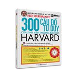  300 CÂU ĐỐ TƯ DUY CỦA SINH VIÊN TRƯỜNG ĐẠI HỌC HARVARD 