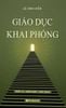  Giáo Dục Khai Phóng - Lê Đình Hiền 