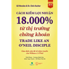  Cách Kiếm Lợi Nhuận 18.000% Từ Thị Trường Chứng Khoán - Trade Like An O'Neil Disciple 