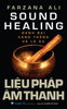 Liệu Pháp Âm Thanh - Farzana Ali 