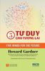  5 Tư duy cho tương lai - Five Minds of the Future - Howard Gardner 