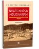  Nhà tù khổ sai người An Nam: những tù chính trị bị lưu đày cuối cùng ở Guyane - Christèle Dedebant 