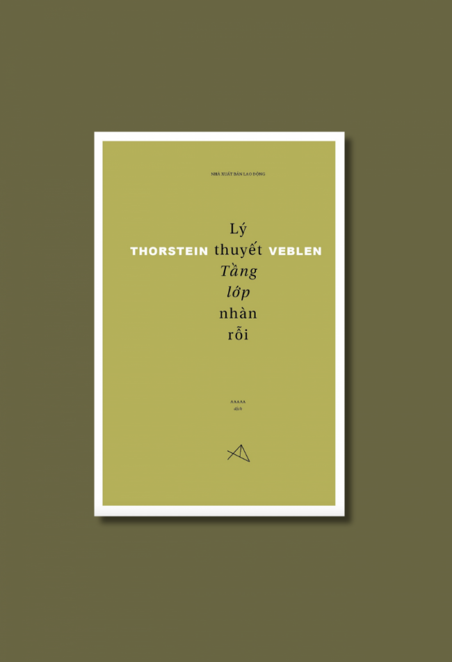  Lý Thuyết Tầng Lớp Nhàn Rỗi - Thorstein Veblen - FORMApubli 
